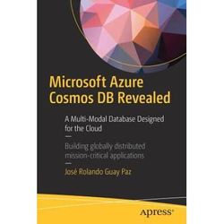 Microsoft Azure Cosmos Db Revealed: A Multi-Model Database Designed For The Cloud