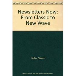 Newsletters Now From Classic To New Wave