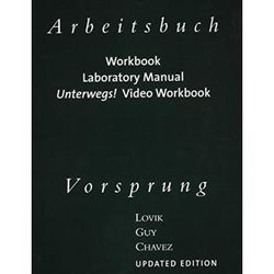Workbook with Lab Manual for Lovik/Guy/Chavez's Vorsprung: An Introduction to the German Language and Culture for Communication, Updated Edition