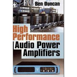 High Performance Audio Power Amplifiers