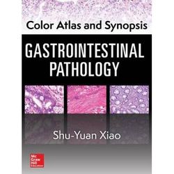 Color Atlas And Synopsis: Gastrointestinal Pathology