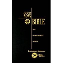 Good News Bible-Tev: With Deuterocanonicals/Apocrypha