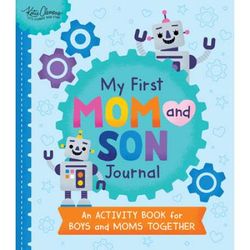 My First Mom And Son Journal: An Activity Book For Boys And Moms Together