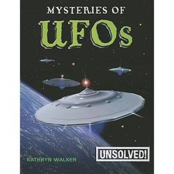 Mysteries of UFOs (Unsolved!)