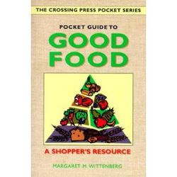 Pocket Guide To Good Food: A Shopper's Resource