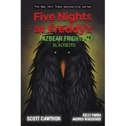 Five Nights at Freddy's: Fazbear Frights 6: Blackbird (paperback) - by Scott Cawthon