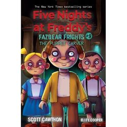 Five Nights at Freddy's: Fazbear Frights 9: The Puppet Carver (paperback) - by Scott Cawthon and E