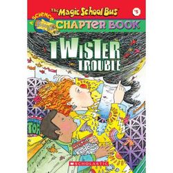 The Magic School Bus Science Chapter Book 5: Twister Trouble (paperback) - by Eva Moore and Anne S