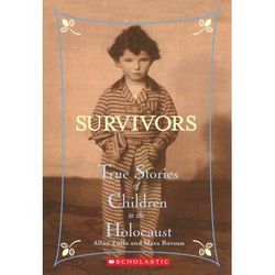 Survivors: True Stories of Children in the Holocaust (paperback) - by Allan Zullo