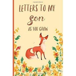 Letters to My Son as You Grow Blank Journal Book Gifts for New Mothers Write Memories nowRead them later Treasure this lovely time capsule keepsake foreverWoodland animalsFox