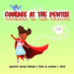 Courage at the Dentist