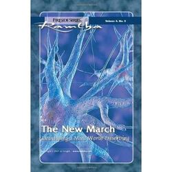 The New March Developing A Mind Worth Preserving Fireside Series Vol No