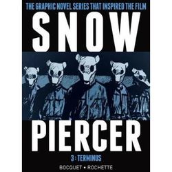 Snowpiercer Vol. 3: Terminus (Graphic Novel)