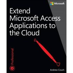 Extend Microsoft Access Applications To The Cloud