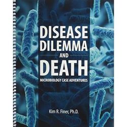 Disease Dilemma And Death: Microbiology Case Adventures