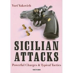 Sicilian Attacks: Powerful Charges & Typical Tactics