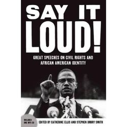Say It Loud: Great Speeches On Civil Rights And African American Identity [With Cd (Audio)]