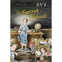 The Secret School (paperback) - by Avi