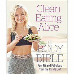 TEMU Clean Eating Alice The Body : Feel Fit And Fabulous From The Inside Out