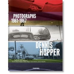 Dennis Hopper. Photographs 1961–1967 (Tedesco, Francese, Inglese)