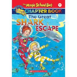 The Magic School Bus Science Chapter Book 7: The Great Shark Escape (paperback) - by Jennifer John