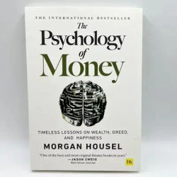 The Psychology of Money Books for Adults, Timeless Lessons on Wealth, Greed Happiness Business Books