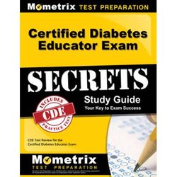 Certified Diabetes Educator Exam Secrets, Study Guide: Cde Test Review For The Certified Diabetes Educator Exam