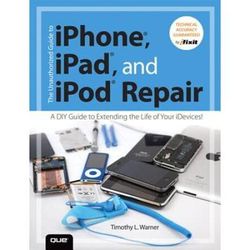 The Unauthorized Guide To Iphone, Ipad, And I