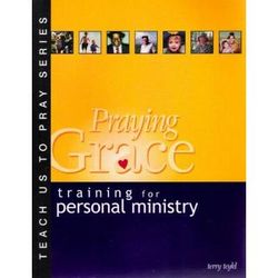 Praying Grace: Training For Personal Ministry