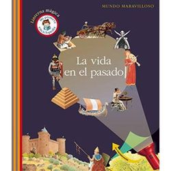 La Vida En El Pasado (Mundo Maravilloso) (Spanish Edition)