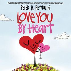 Love You By Heart (Hardcover) - Peter H. Reynolds