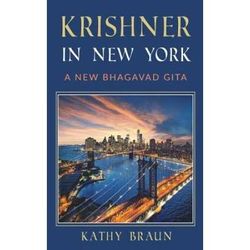 Krishner In New York: A New Bhagavad Gita