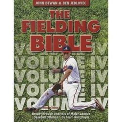 The Fielding Bible Iv: Break-Through Analysis Of Major League Baseball Defense By Team And Player