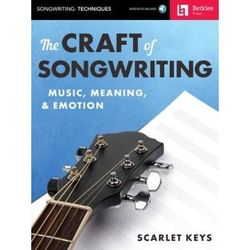 The Craft Of Songwriting Music, Meaning, & Emotion Book/Online Audio [With Access Code]