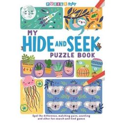 My Hide And Seek Puzzle Book: Spot The Difference, Matching Pairs, Counting And Other Fun Seek And Find Games