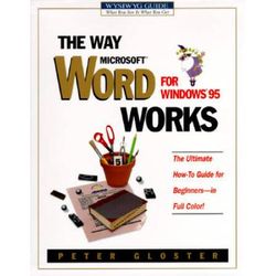 The Way Microsoft Word For Windows Works Wysiwyg Guide