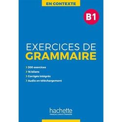 En Contexte Exercices De Grammaire B Audio Mp Corriges French Edition