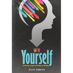 Go To Yourself - Transformation Through Jewish Wisdom And Psychology