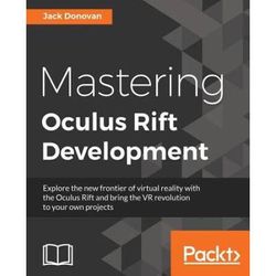 Mastering Oculus Rift Development