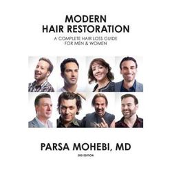Modern Hair Restoration: A Complete Hair Loss Guide For Men & Women 3rd Edition