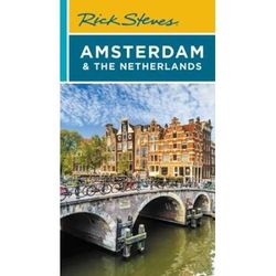 Rick Steves Amsterdam & The Netherlands