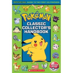 Pokmon: Classic Collector's Handbook: An Official Guide to the First 151 Pokmon (paperback) - by So