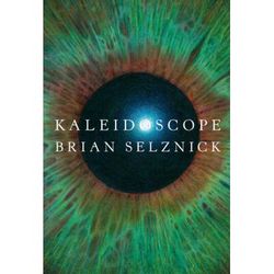 Kaleidoscope (Hardcover) - Brian Selznick