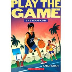Play the Game 1: The Hoop Con (paperback) - by Amar Shah