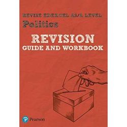 REVISE Edexcel ASA Level Politics Revision Guide Workbook includes online edition REVISE Edexcel GCE Politics