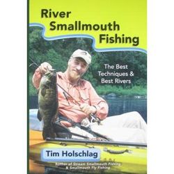 River Smallmouth Fishing: The Best Techniques & Best Rivers