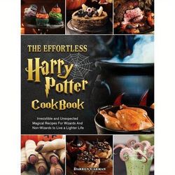 TEMU The Effortless Harry Potter Cookbook:irresistible And Unexpected Magical Recipes For Wizards And Non-wizards To Live A Lighter Life