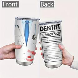 TEMU Dental 20oz Lid, Stainless Steel 304, Nutrition , Dental For Coworkers, Dentist , Hygienists, Cup, Drinkware
