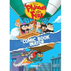 Phineas and Ferb: The Comic Book Inator