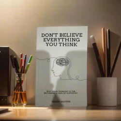 DonT Believe Everything You Think By Joseph Nguyen Why Your Thinking Is The Beginning End Of Suffering Paperback English Book